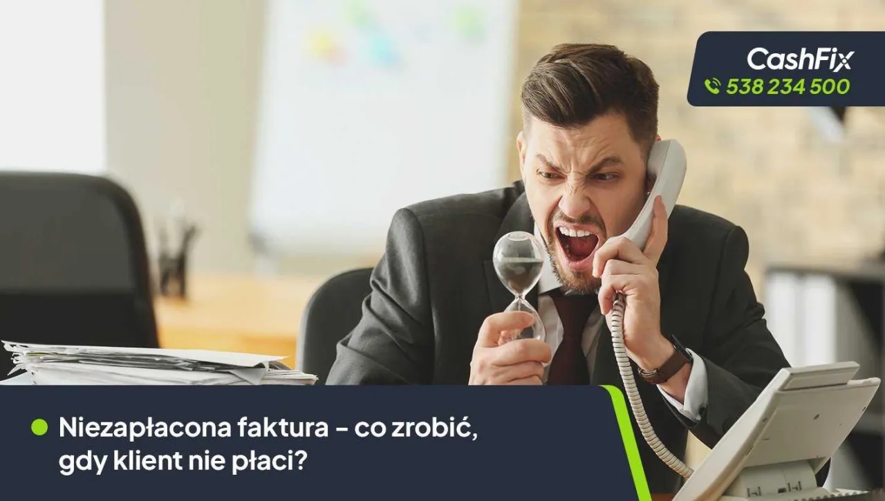 Co zrobić gdy klient nie płaci faktury: 5 skutecznych metod odzyskania długu