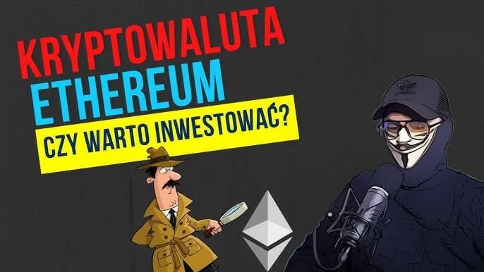 Czy warto inwestować w ethereum: 5 faktów, które musisz poznać przed decyzją